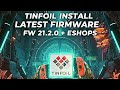 TINFOIL &amp; FREE ESHOPS! 🚀 Install on Switch FW 21.2.0 (New 2026 Guide)