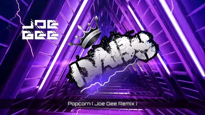 Popcorn ( Joe Gee Remix )