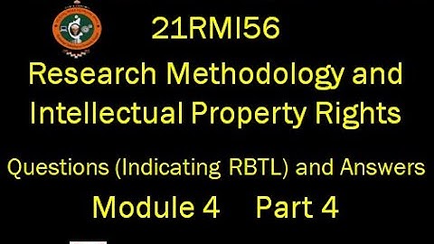 VTU, 21RMI56, Research Methodology & IPR, Question & Answer, Module 4, Part 4