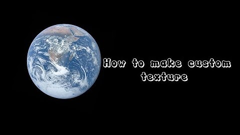 How to make custom texture on sfs