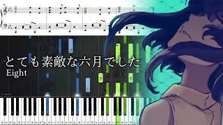 ピアノ楽譜】とても素敵な六月でした / Eight【ソロ上級】 - YouTube