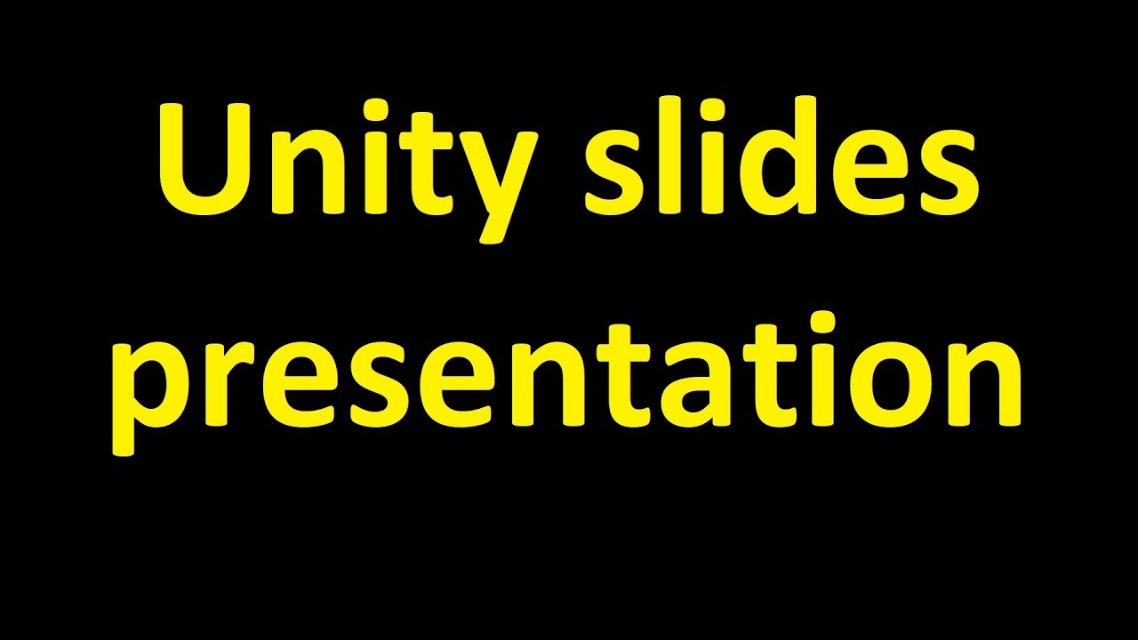 unity presentation