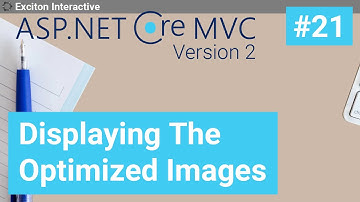 Displaying The Optimized Images #21 - Asp.Net Core 2