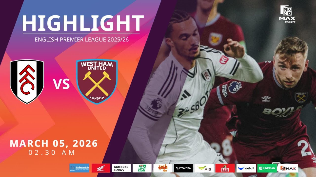 [Highlight] PremierLeague : ฟูแล่ม vs เวสต์แฮม (05-03-69)