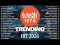 Best Of Wish 107.5 Songs Playlist : Multo - Cup Of Joe, Marilag - Dionela, Palagi, Dilaw