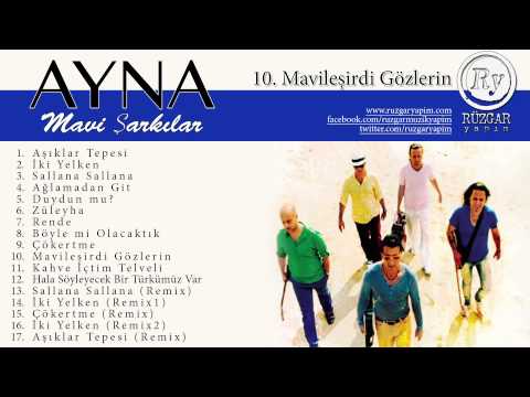 Ayna - Mavileşirdi Gözlerin (Official Audio)