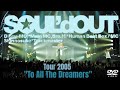 Tour 2005 &quot;To All Tha Dreamers&quot;
