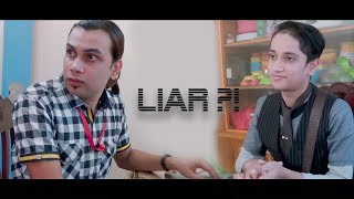 Liar?! Short Film 2018