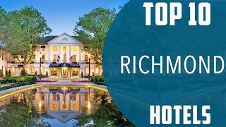 Top 10 Best Hotels to Visit in Richmond, Virginia | USA - English