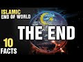 10 Facts About The End Of The World In Islam