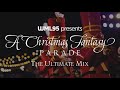 A Christmas Fantasy Parade: The Ultimate Mix (Premiere Edition) Mp3 Song