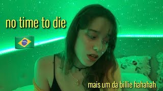 no time to die (Billie Eilish)