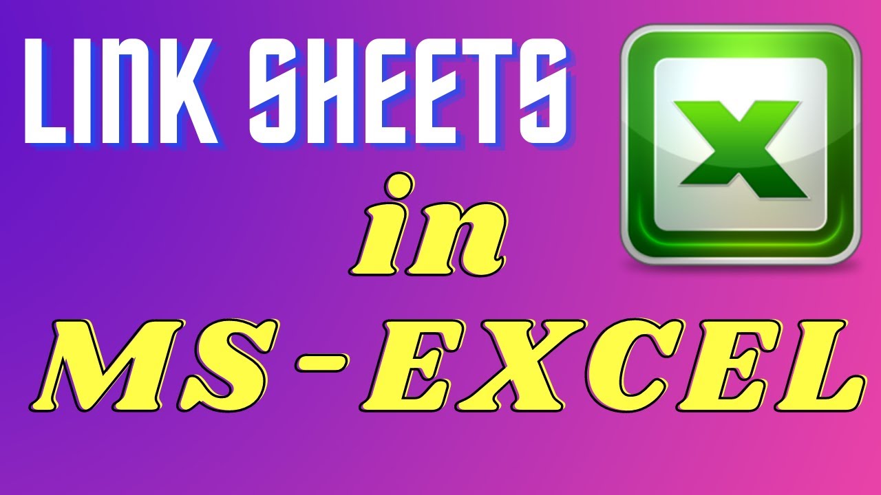 link-sheets-in-ms-excel-how-to-link-data-in-excel-microsoft-excel-youtube