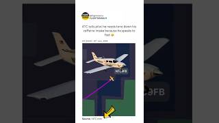 Atc tells pilot he needs to tone down his caffeine intake🤣