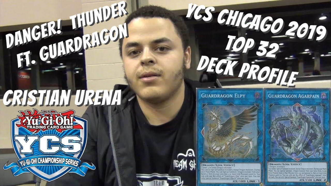 Yugioh YCS Chicago Top 32 Deck Profile - Danger! Thunder Guardragon - Cristian Urena