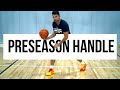 FULL COURT PRESEASON HANDLE WORKOUT