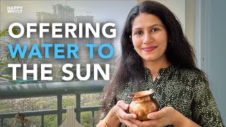 Transform Yourself Using This Simple Ritual | Benefits of Offering Water To The Sun
