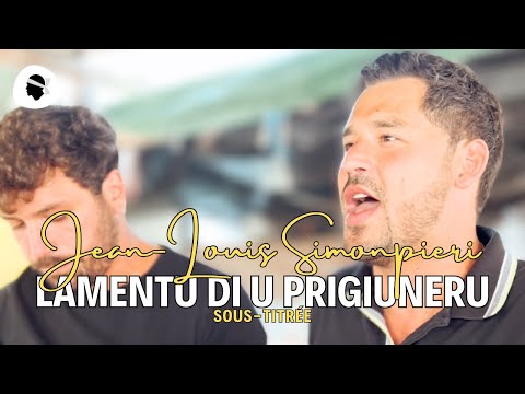 Image du reportage Chant Corse ⸱ Jean-Louis Simonpieri - Lamentu Di U Prigiuneru (2023) (Ricordi di Petru Pà)