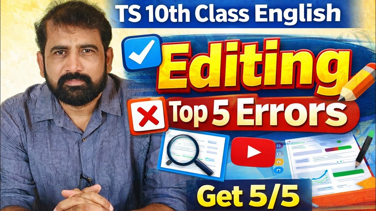 📘 TS 10th Class English – Editing | Top 5 Errors | Get 5/5 Marks | Top Secrets Revealed!