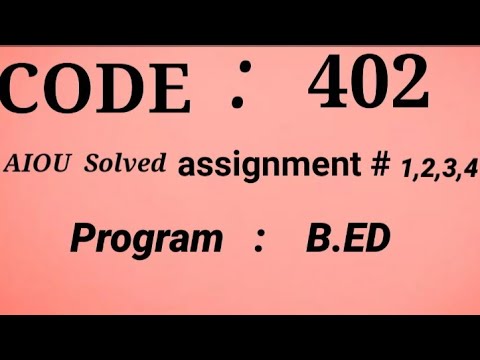 code 402 solved assignment 4