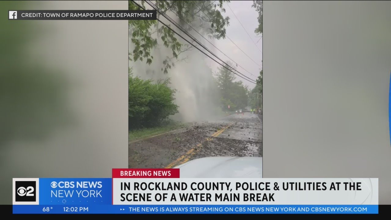 Major water main break in Rockland County YouTube