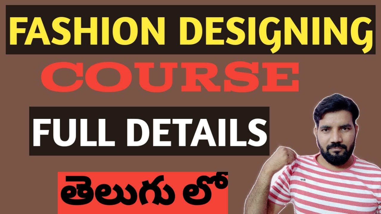 FASHION DESIGNING COURSE FULL DETAILS IN TELUGU YouTube