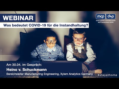 Webcast: Was bedeutet COVID-19 für die Instandhaltung? Im Gespräch: H. Schuckmann, Xylem Analytics