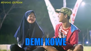 Demi kowe - dimas gepenk