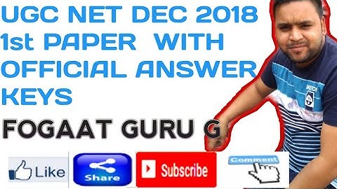 UGC NET DEC 2018 1st PAPER  WITH OFFICIAL ANSWER KEYS