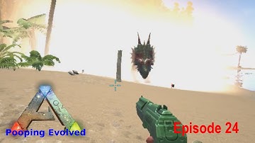 ARK Survival Evolved -Pooping Evolved- Ep24 More Explody Stuff