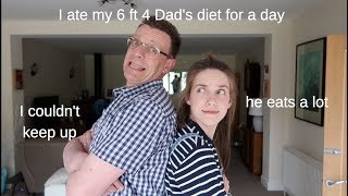 I ate my 6 foot 4 Dad’s diet for a day