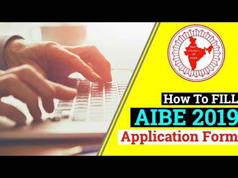 How to fill AIBE application form 2019 - AIBE (14) Registration starts