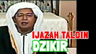 Ijazah Talqin Dzikir  Tausiyah Abah Guru Sekumpul