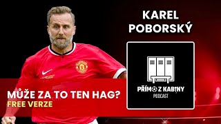 MŮŽE ZA TO TEN HAG? ( Karel Poborský - Speciál )