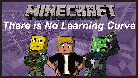 "How Does Stuff?" - There is No Learning Curve (Minecraft): Part 3