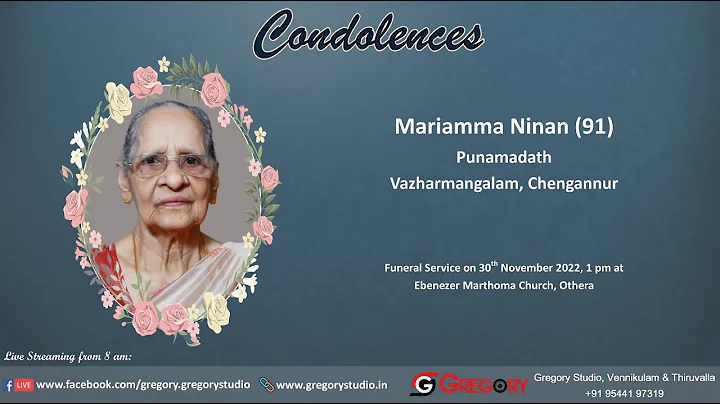 Funeral Service Live Streaming of Mariamma Ninan (91), Punamadath, Vazharmangalam, Chengannur