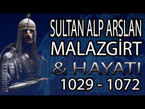 SULTAN ALP ARSLAN HAYATI 1029 - 1072