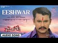 Eshwar  audio song  mandya   darshan  rakshita  radhika  gurukiran  kaviraj