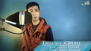 DISESO CINTO - JEFRI AHMAD [  VIDEO ]