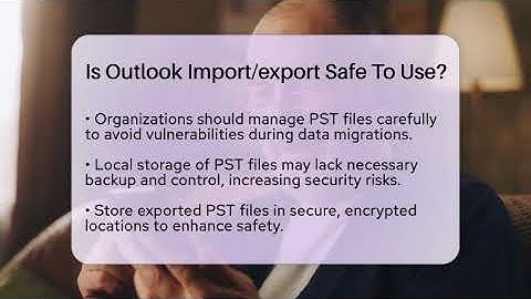 Is Outlook Import/export Safe To Use? - TheEmailToolbox.com