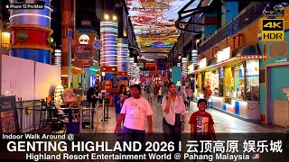 Genting Highlands Indoors Walk Around 2026 云顶高原娱乐城 @ Pahang Malaysia | 4K HDR