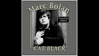 Marc Bolan  Cat Black 1966 Acoustic Demo