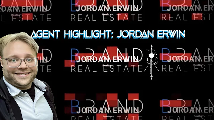 Agent Highlight // Jordan Erwin // The Brand Real ...