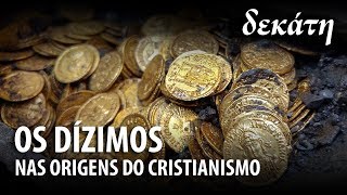 E AFINAL, HAVIA DÍZIMO NA IGREJA ANTIGA? - História do Cristianismo 16 ✝