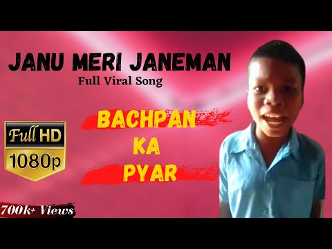 Janu Meri Janeman | Bachpan ka Pyar full Song | Kaash