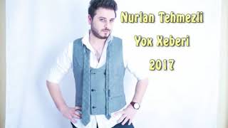 Nurlan tehmezov yox xeberi Resimi