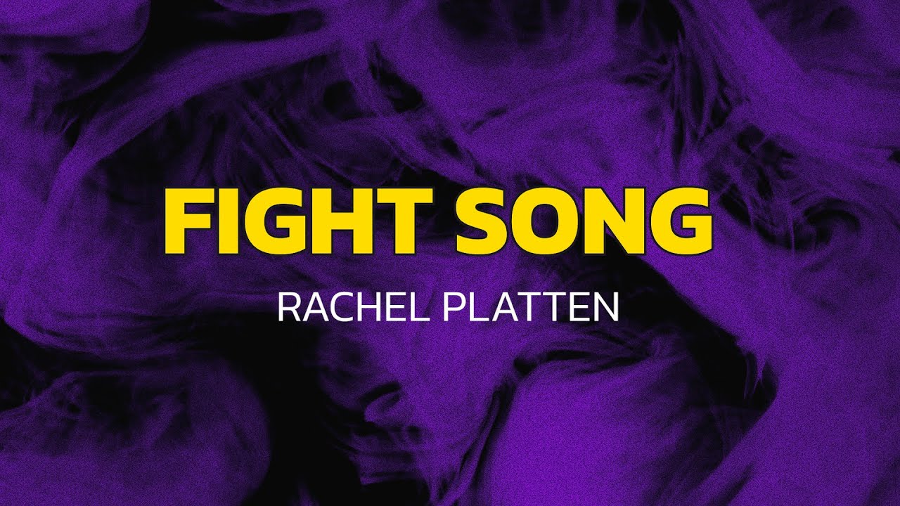 Rachel Platten - Fight Song (Lyrics) - YouTube