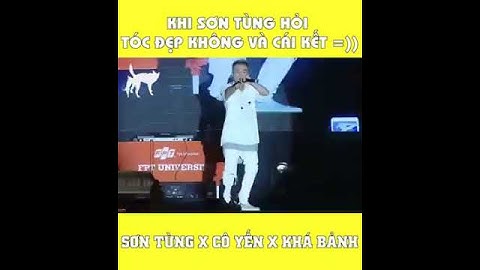 Khi Sơn Tùng Hỏi Tóc Đẹp Không Và Cái Kết