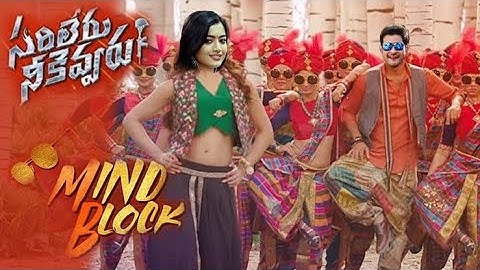 Mind block full song | sarileru neekevvaru | Mahesh Babu | Rashmika