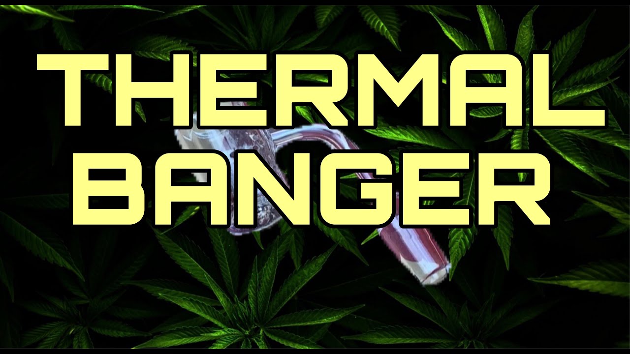 4K HAND BLOWN THERMAL BANGER